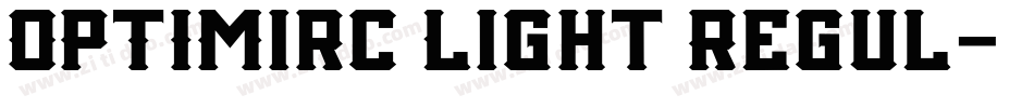 OPTIMirc Light Regul字体转换